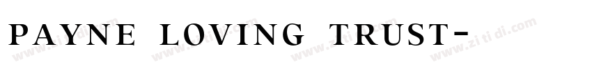 payne loving trust字体转换